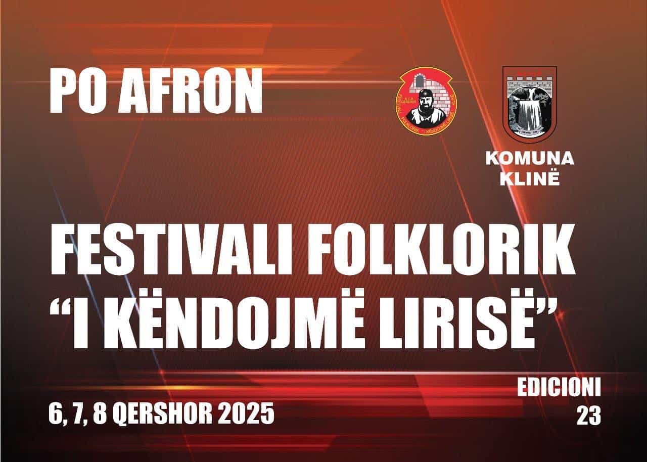GJITHÇKA GATI PËR EDICIONIN E 23-TË TË FESTIVALIT FOLKLORIK “I KËNDOJMË LIRISË” NË KLINË